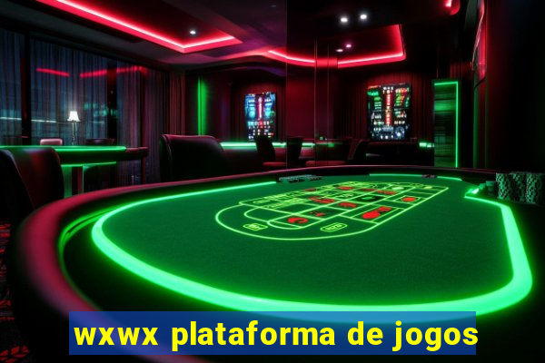 wxwx plataforma de jogos